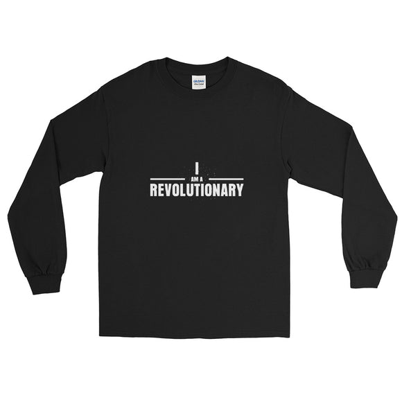 I Am A Revolutionary Long Sleeve Shirt (Black, Gray & Pink Available)