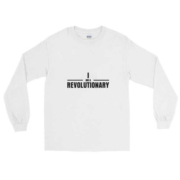 I Am A Revolutionary Long Sleeve Shirt (White)