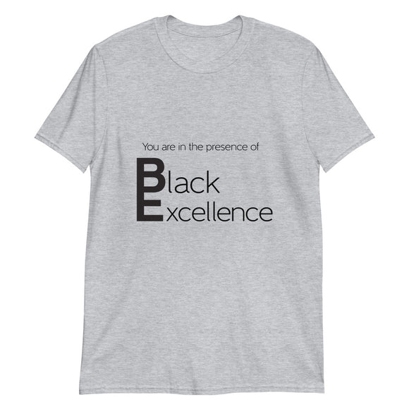Black Excellence! Short-Sleeve Unisex T-Shirt